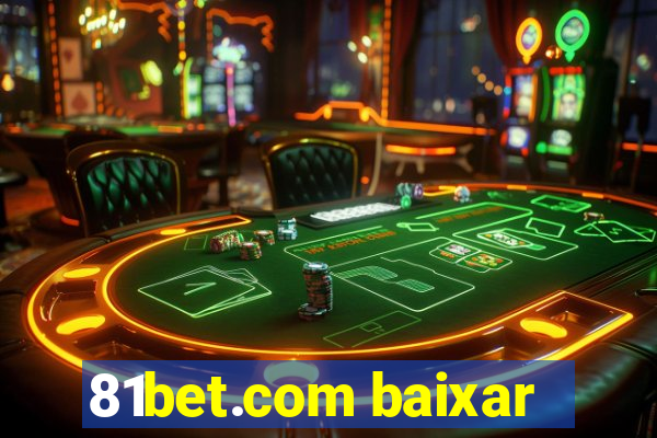 81bet.com baixar